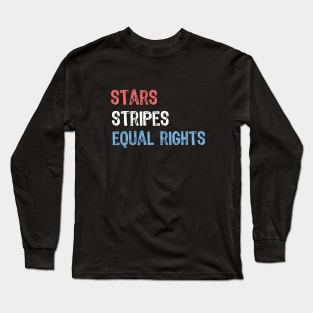 Stars Stripes And Equal Rights Long Sleeve T-Shirt